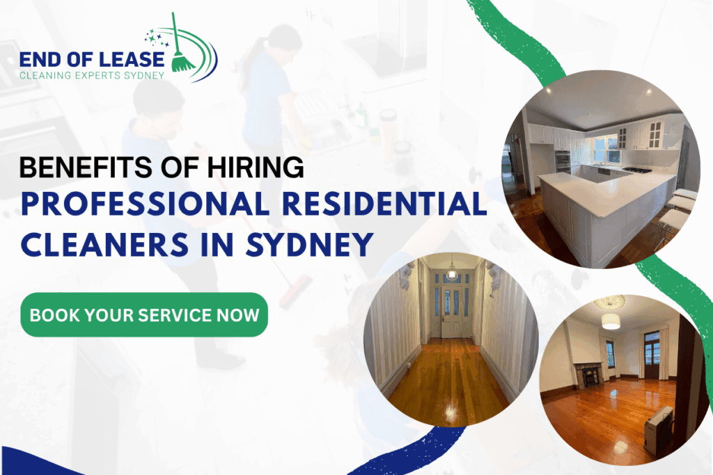 Benefits of Hiring Professional Residential Cleaners in Sydney