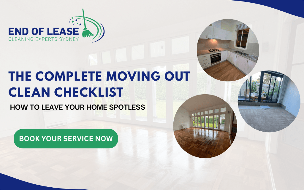The Complete Moving Out Clean Checklist