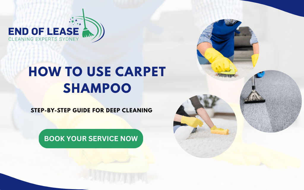 How to Use Carpet Shampoo Step-by-Step Guide for Deep Cleaning
